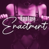 Fantasy Enactments